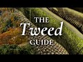 Tweed Guide -  How To Wear Harris Tweeds, Donegal, Cheviot, Saxony...
