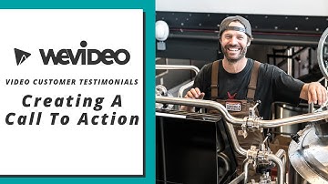 Creating a call to action | WeVideo