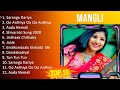 M a n g l i 2023 MIX - TOP 10 BEST SONGS Mp3 Song