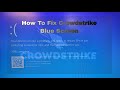 How to Fix Crowdstrike Blue Screen 3 | BSOD #crowdstrike #windows #bsod