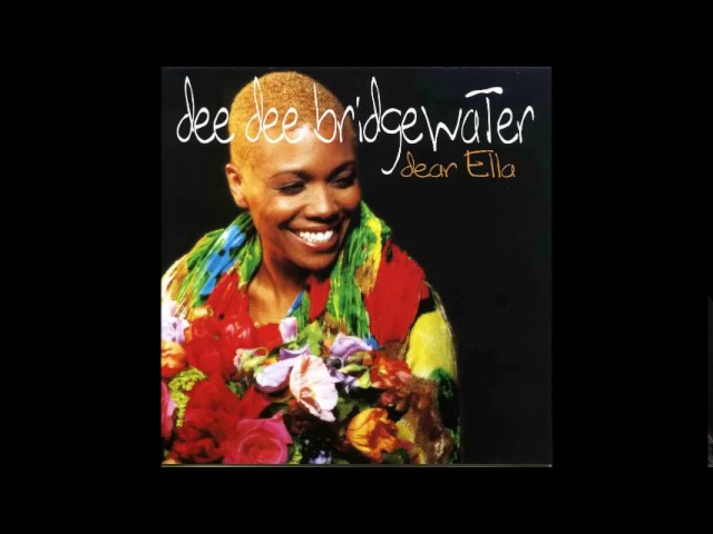 DEE DEE BRIDGEWATER - Oh, Lady Be Good!