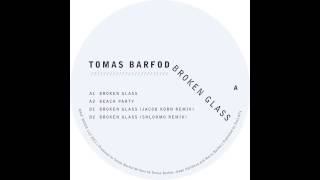 Tomas Barfod - Broken Glass - EP - 03 Broken Glass (Jacob Korn Remix)