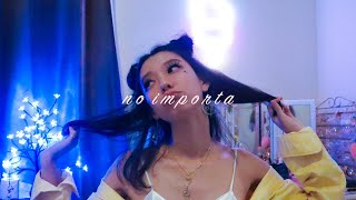 🌙no importa - alaina castillo (spanish cover) 💫