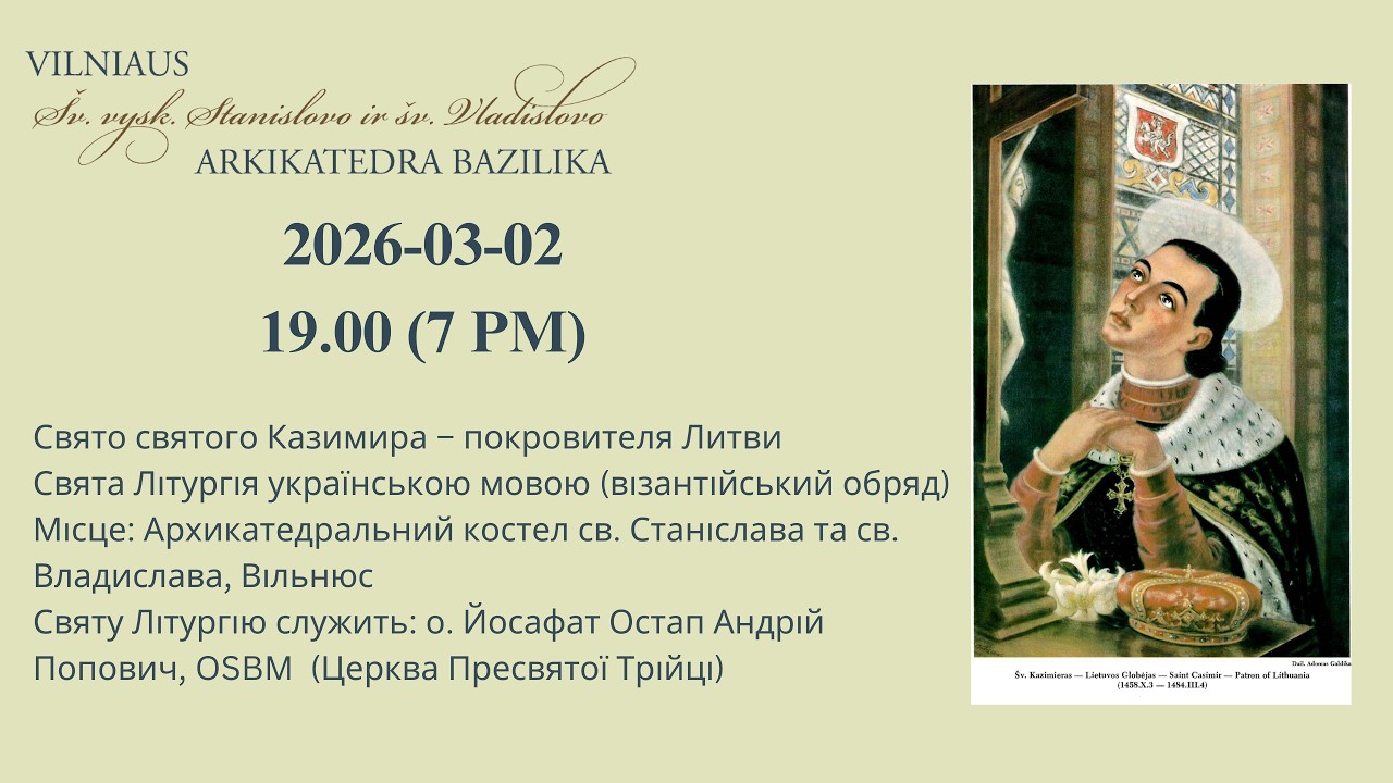 Свято святого Казимира, покровителя Литви. Свята Літургія