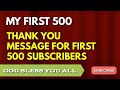My first 500 subscribers.