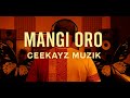 Mangi Oro CeeKayz Muzik PNG Music 2026