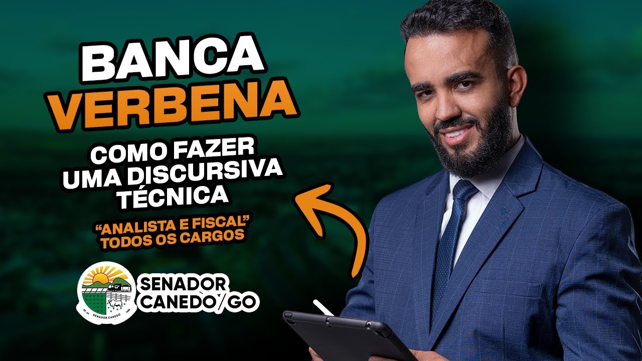 CONCURSO -  SENADOR CANEDO  - O Que é e Como fazer uma DISCURSIVA TÉCNICA na VERBENA?