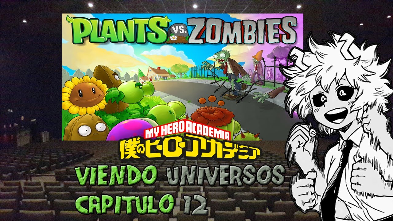 Bnha Viendo Universos Capitulo 12 (Plantas Vs Zombies)