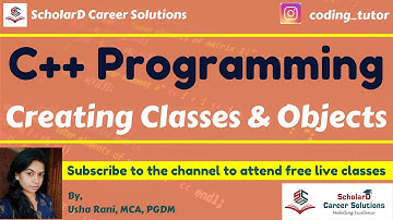 Creating Classes and Objects in C++ | C++ Programming | #cplusplusprogramming #codingtutorials