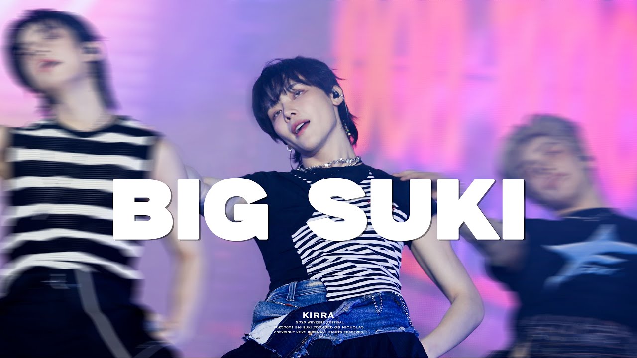 [4K] 250601 WEVERSE FESTIVAL 'BIG SUKI' &TEAM NICHOLAS FOCUS | 위버스 페스티벌 빅스키 앤팀 니콜라스 직캠