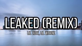 LIL TJAY FT. LIL WAYNE - LEAKED REMIX (OFFICIAL LYRICS)