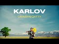Karlov Ұнайсың қатты Official Video 