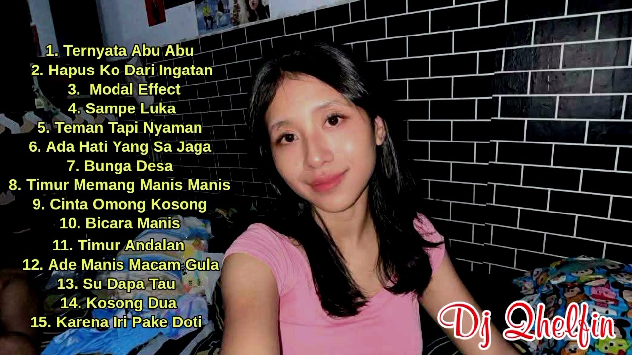 FULL ALBUM DJ QHELFIN TERNYATA ABU ABU TERBARU • MUSIK INDO TIMUR TERBAIK 2025 !!