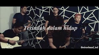 Minor - Terindah Dalam Hidup (live)