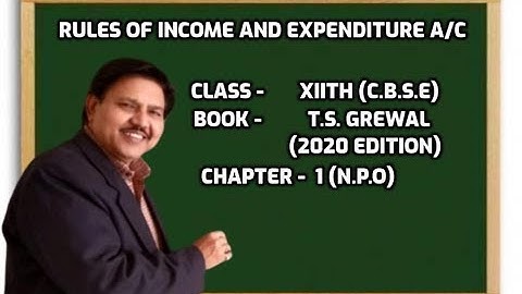 How to prepare income and expenditure a/c | Rules  | NPO | Class 12 | CBSE | TS Grewal | [Accounts]