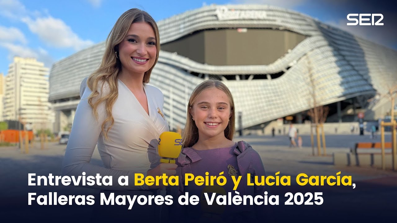 SER Falleros entrevista a las Falleras Mayores de Valencia 2025 horas antes de su despedida