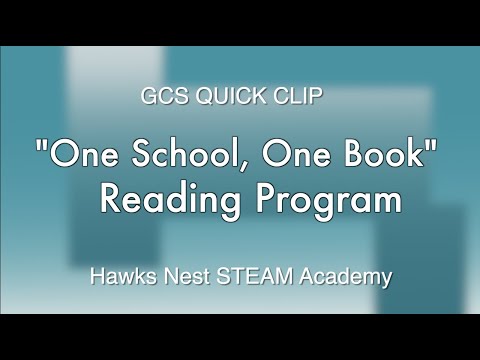 GCS Quick Clip "One School, One Book" Reading Program at Hawks Nest STEAM Academy