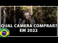 Qual câmera comprar em 2022? [Assista ANTES de comprar!]