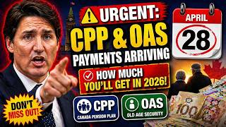 ⚠️URGENT: CPP & OAS Payments Arriving April 28 — How Much You'll Get in 2026!