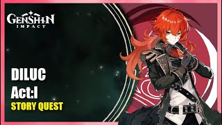 Diluc Story Quest Act: I - Complete Story | Genshin Impact