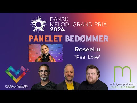 RoseeLu - "Real Love" | Panelet bedømmer | Dansk Melodi Grand Prix 2024 | #DMGP