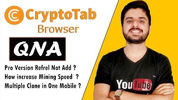 CryptoTab Browser QNA | Increase Mining Speed | Referal Link Not work
