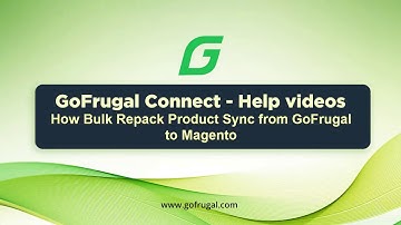 GoFrugal Connect - Bulk Repack Product Sync from GoFrugal to Magento | English