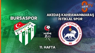 Bursaspor - Akedaş Kahramanmaraş İstiklal Spor