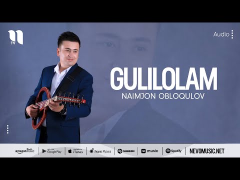 Naimjon Obloqulov - Gulilolam
