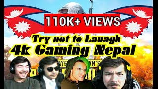 4K Gaming Nepal funny video - 4K gaming comedy video/Try not to laugh