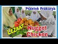 NUGGET CHICKEN LEZAAT SERIBU RASA// PRAKTEK PRAKARYA