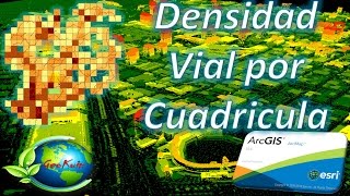 ArcGIS 10. Cap 4. Análisis de Redes. Lec 2. Densidad Vial por Cuadricula ArcGIS 10. Cap 4. Análisis de Redes. Lec 2. Densidad Vial por Cuadricula