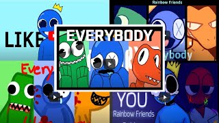 BEST 5 Everybody Likes You meme [Rainbow friends], |Roblox animation|. flipaclip