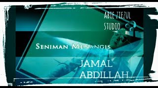 SENIMAN MENANGIS - JAMAL ABDILLAH | KARAOKE VERSION