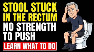 STOOL STUCK  INSIDE 7 Warning Signs Seniors Should Never Ignore || AGING STRONG