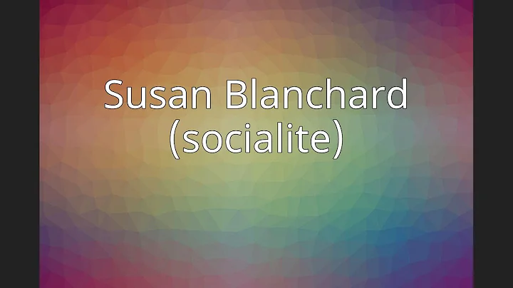 Susan Blanchard (socialite)