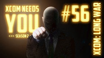 XCOM Needs You #56 Season 2 - Long War 14 Mod