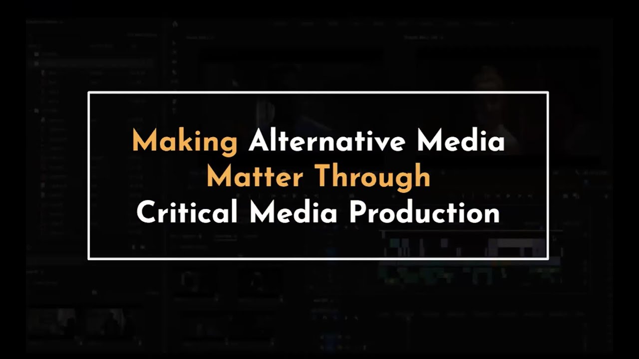 Panel 5c - Critical Media Production and Classroom Practice