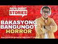 BAKASYONG BANGUNGOT | LOVELY | PAPA DUDUT HORROR
