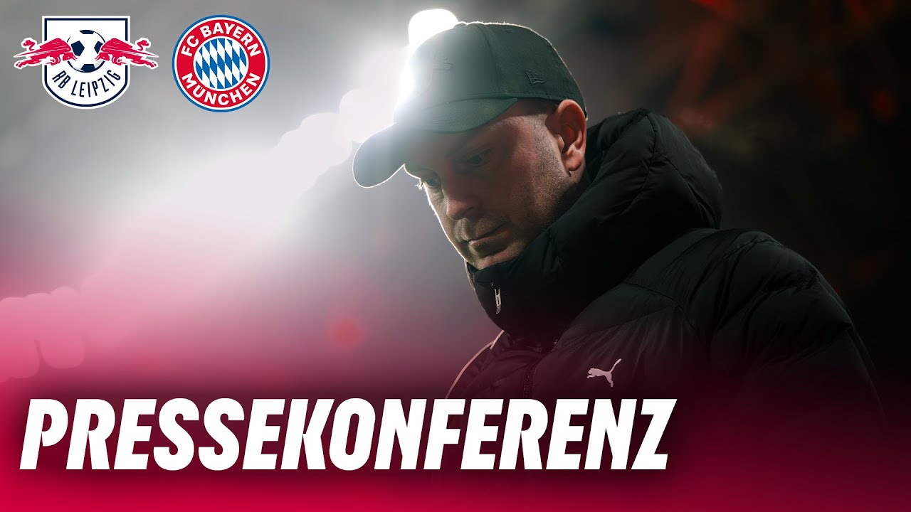 LIVE 🔴 Pressekonferenz nach RB Leipzig - FC Bayern München | Bundesliga