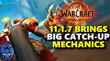 BIG Legacy Loot Changes & Tones of Catch Up Mechanics - 11.1.7 - Samiccus Discusses & Reacts