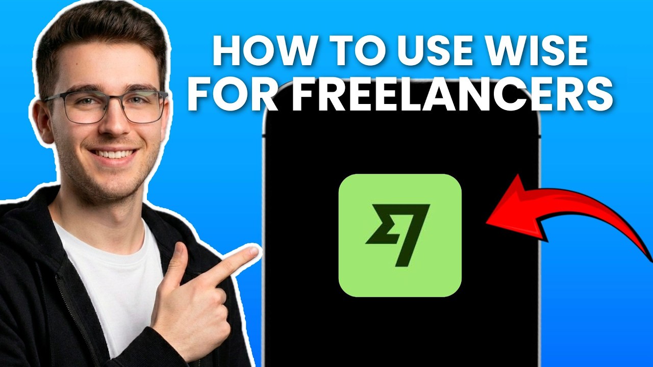 How to use Wise App for Freelancers (2026 TUTORIAL)