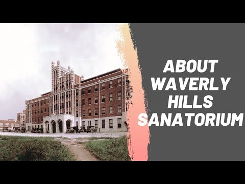 About Waverly Hills Sanatorium