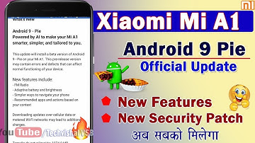 Android 9 Pie Update Roll Out for Xiaomi Mi A1 | Xiaomi Mi A1 Android 9 Pie Official Update