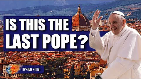 Is This the Last Pope? | Tipping Point | End Times...