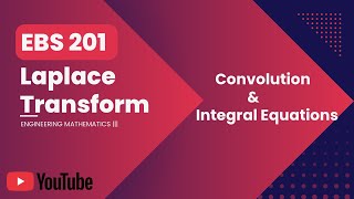 Laplace Transform | Convolution & Integral Equations
