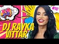 Dj rayka vittar  podcast o pod  pop  10 podcastcast