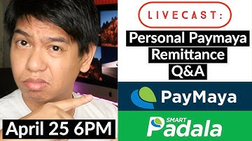 Livecast: Personal Paymaya Remittance + Q&A April 26, 2020