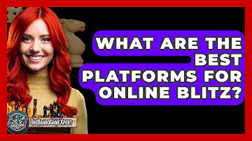 What Are The Best Platforms For Online Blitz? - The Board Game Xpert