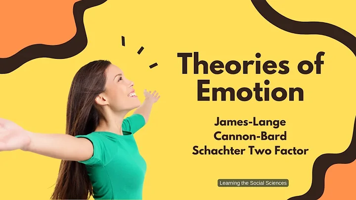 Theories of Emotion: James-Lange, Cannon-Bard, and...
